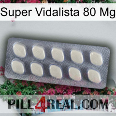 Super Vidalista 80 Mg 08